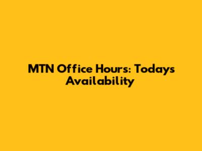 MTN Office Hours: Today's Availability