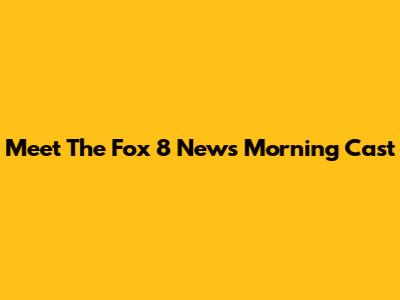 Meet The Fox 8 News Morning Cast