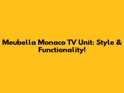 Meubella Monaco TV Unit: Style & Functionality!