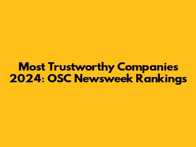 Most Trustworthy Companies 2024: OSC Newsweek Rankings