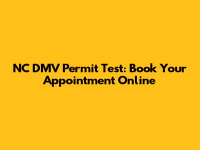 NC DMV Permit Test: Book Your Appointment Online