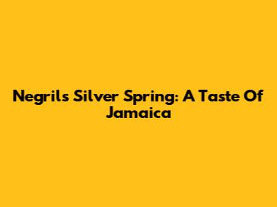 Negril's Silver Spring: A Taste Of Jamaica