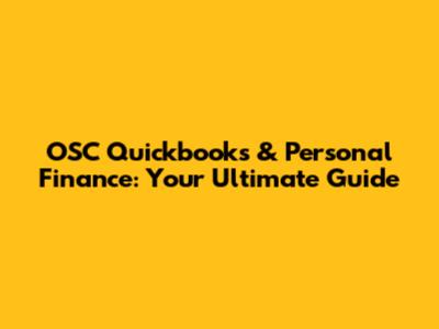 OSC Quickbooks & Personal Finance: Your Ultimate Guide