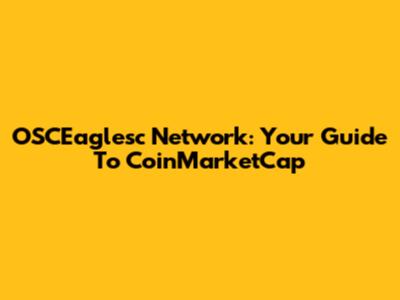 OSCEaglesc Network: Your Guide To CoinMarketCap