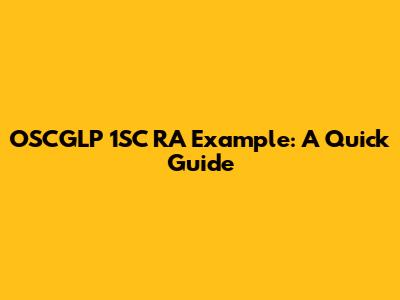 OSCGLP 1SC RA Example: A Quick Guide