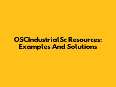 OSCIndustrialSc Resources: Examples And Solutions