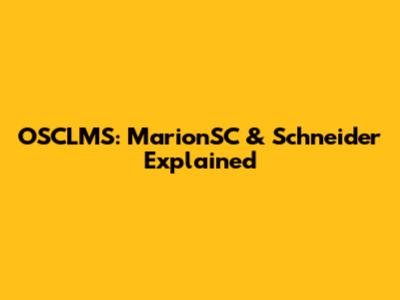 OSCLMS: MarionSC & Schneider Explained