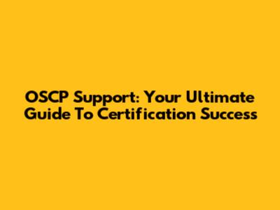OSCP Support: Your Ultimate Guide To Certification Success