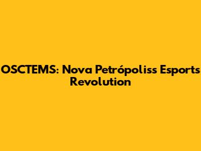 OSCTEMS: Nova Petrópolis's Esports Revolution