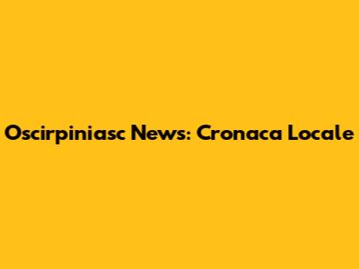Oscirpiniasc News: Cronaca Locale