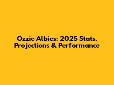 Ozzie Albies: 2025 Stats, Projections & Performance