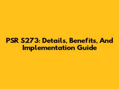 PSR S273: Details, Benefits, And Implementation Guide