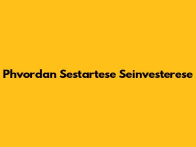 Phvordan Sestartese Seinvesterese