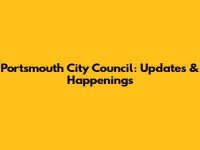 Portsmouth City Council: Updates & Happenings