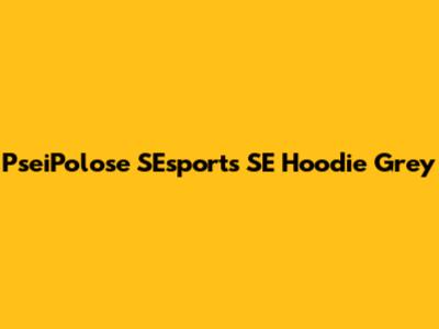 PseiPolose SEsports SE Hoodie Grey