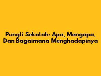 Pungli Sekolah: Apa, Mengapa, Dan Bagaimana Menghadapinya