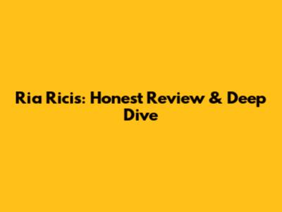 Ria Ricis: Honest Review & Deep Dive