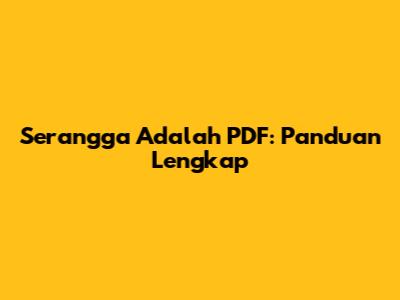 Serangga Adalah PDF: Panduan Lengkap