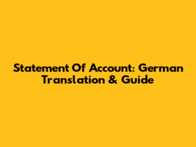 Statement Of Account: German Translation & Guide