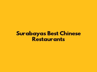 Surabaya's Best Chinese Restaurants
