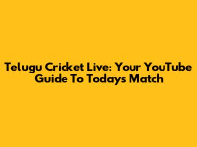 Telugu Cricket Live: Your YouTube Guide To Today's Match