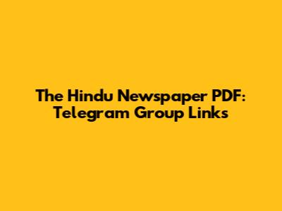 The Hindu Newspaper PDF: Telegram Group Links