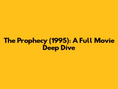 The Prophecy (1995): A Full Movie Deep Dive