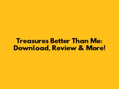 Treasure's 'Better Than Me': Download, Review & More!