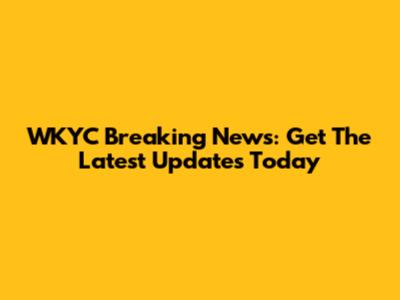 WKYC Breaking News: Get The Latest Updates Today