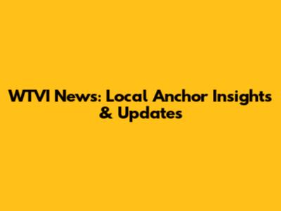 WTVI News: Local Anchor Insights & Updates