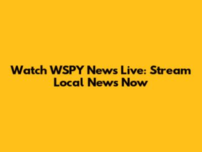 Watch WSPY News Live: Stream Local News Now