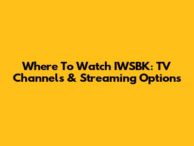 Where To Watch IWSBK: TV Channels & Streaming Options