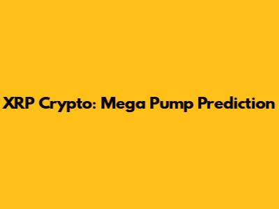 XRP Crypto: Mega Pump Prediction